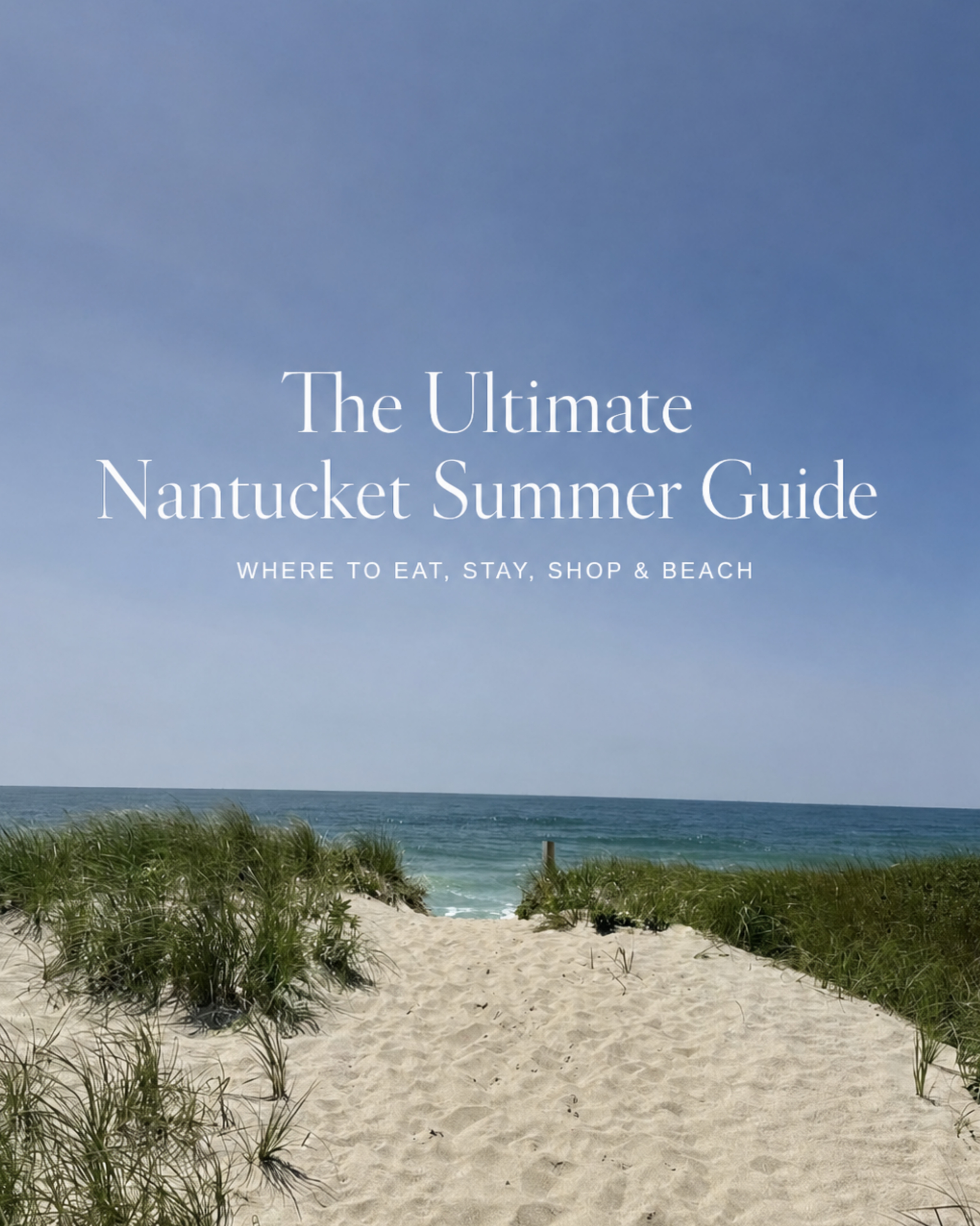 The Mestiza Guide to Nantucket: Where to Eat, Stay, Shop & Play