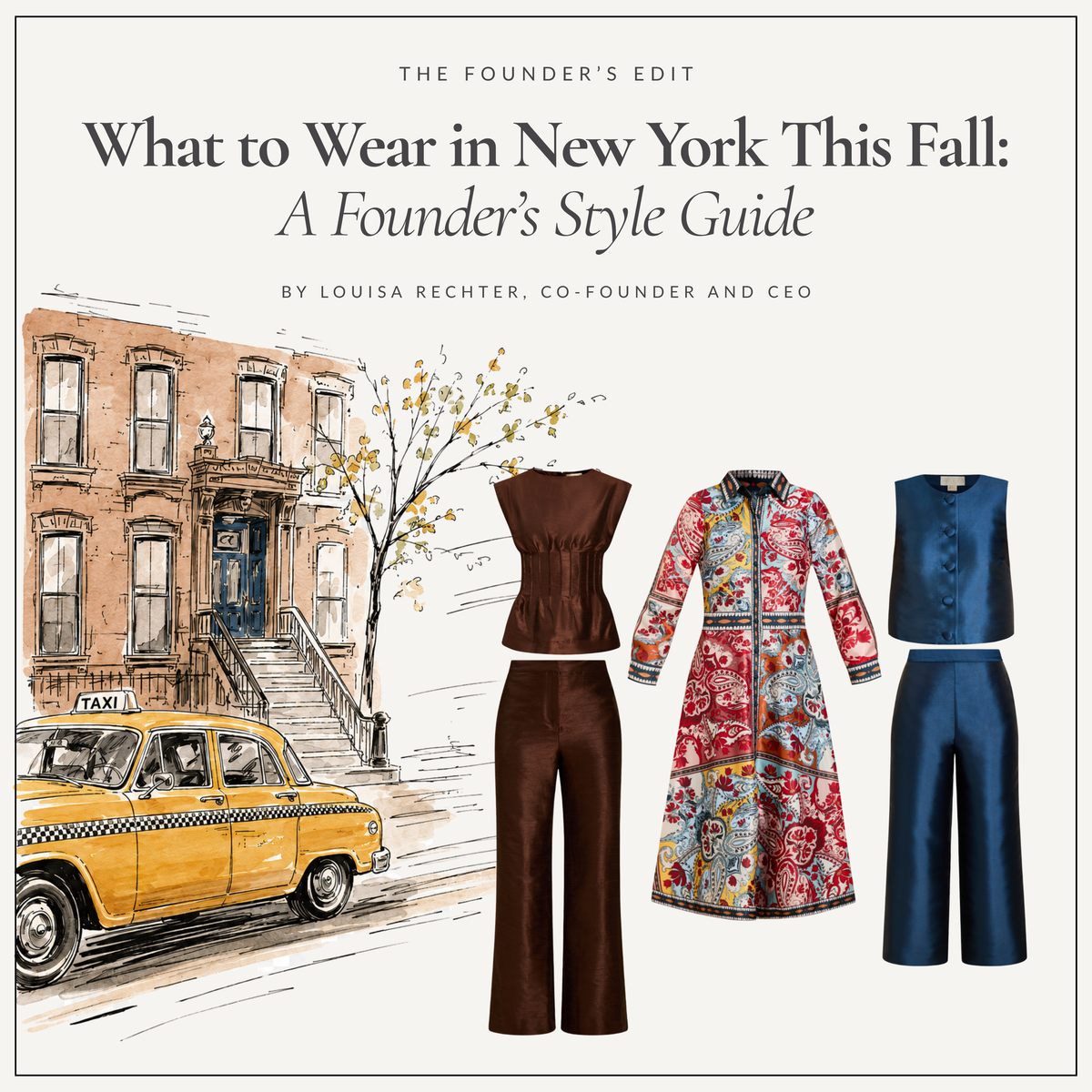 What to Wear in New York This Fall:    A Founder’s Style Guide